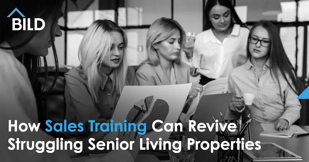 How Proven Sales Training Can Revive Struggling Senior Living Properties